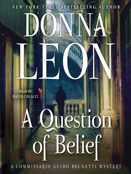 Title details for A Question of Belief by Donna Leon - Available